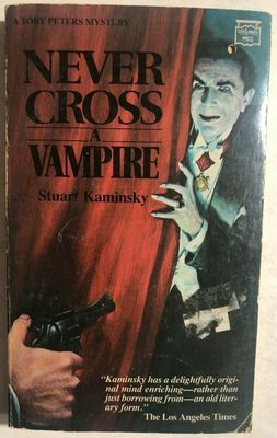 Kaminsky, Stuart (MY) Toby Peters #5 Never Cross a Vampire (1984, First Mysterious Press Edition, PB)