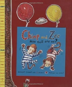 Anholt, Catherine &amp; Laurence - Chimp and Zee How Tall are We? Growth Height Chart (no Stickers)
