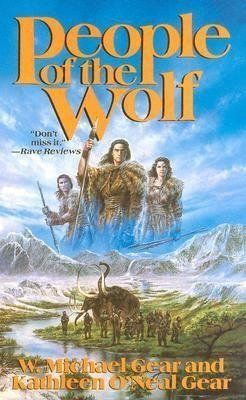 Gear, W. Michael &amp; Kathleen O&#39;Neal (HF) North America&#39;s Forgotten Past #1 People of the Wolf (PB)