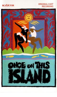 Lynn Ahrens, Stephen Flaherty – Once On This Island Original Cast Recording (CAS, 1990, RCA Victor – 60595-2-RC) DSG