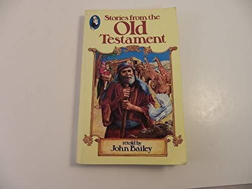 Bailey, John (220) Stories from the Old Testament (PB)