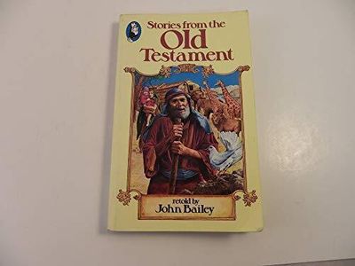 Bailey, John (220) Stories from the Old Testament (PB)