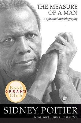 Poitier, Sidney (920 POI) The Measure of a Man: A Spiritual Autobiography (TP)