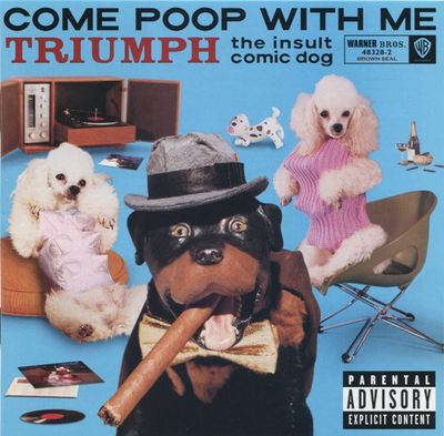 Triumph The Insult Comic Dog – Come Poop With Me (CD + DVD)