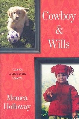 Holloway, Monica (920 HOL) Cowboy &amp; Wills (HC)