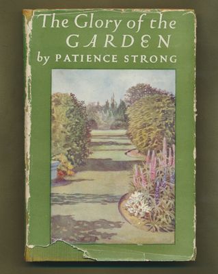 Strong, Patience - The Glory Of The Gardens (1947, HC) Marjorie Price-Evans illustrations EB25