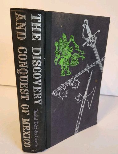 Castillo, Bernal Díaz del (972) The Discovery And Conquest Of Mexico (1956,  Farrar, Straus &amp; Giroux, HC, No DJ))