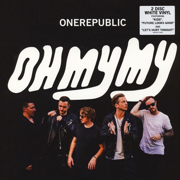 OneRepublic – Oh My My (New 2LP, 2016)
