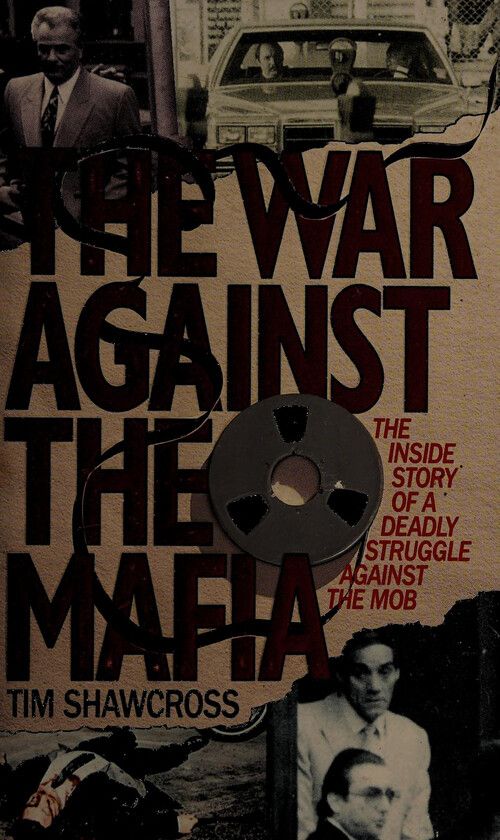 Shawcross, Tim (364.14) The War Against the Mafia (PB)