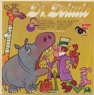 Happy Time Chorus &amp; Orchestra – Songs From Dr. Dolittle And Other Animal Favorites (VG, LP, Happy Time Records – HT-1046)