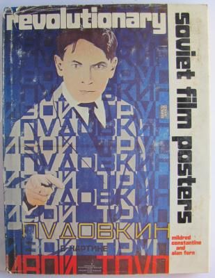 Constantine, Mildred (740) Revolutionary Soviet Film Posters (1974, HC)