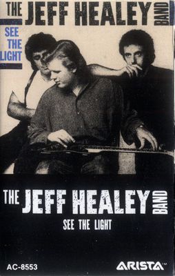 The Jeff Healey Band – See The Light (CAS, 1988, AC 8553)