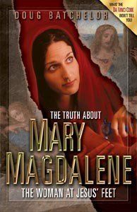 Batchelor, Doug (970) Truth About Mary Magdalene: The Woman at Jesus' Feet