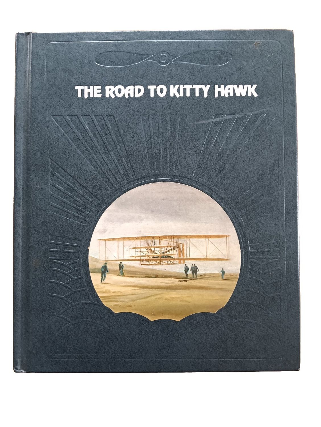Time-Life / Moolman, Valerie (629.1) The Epic Of Flight: The Road To Kitty Hawk (1981, HC)