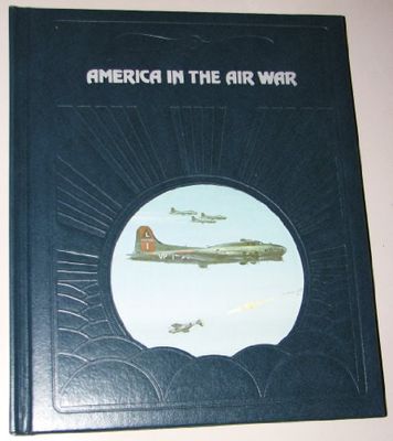 Time-Life / Jablonski, Edward (940.WW2) The Epic Of Flight: America In The Air War (1984, HC)