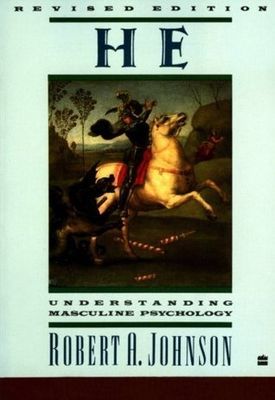 Johnson, Robert A. (150) He: Understanding Masculine Psychology (PB)
