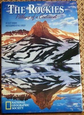 Thybony, Scott; Chesley, Paul (910) The Rockies: Pillars of a Continent (1996, National Geographic Society, HC)