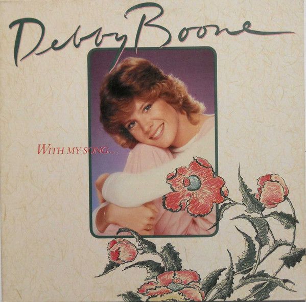 Debby Boone – With My Song (VG, 1980, LP, Gatefold, Lamb &amp; Lion Records – LL -1046)