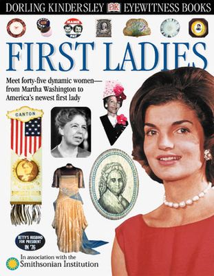 Pastan, Amy (973) DK Eyewitness Books First Ladies (HC)