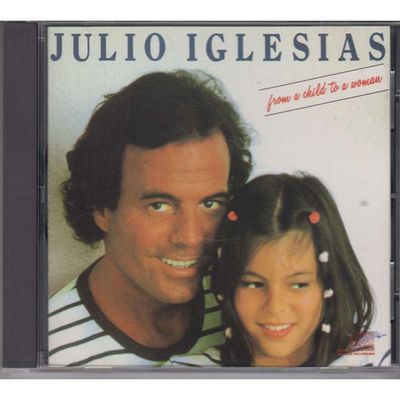 Julio Iglesias – From A Child To A Woman (CD)