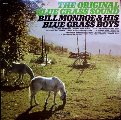 Bill Monroe &amp; His Blue Grass Boys – The Original Blue Grass Sound (G+, 1965, LP, Harmony – HL 7338)