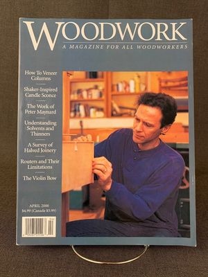 Woodwork (684.08) A Magazine For All Woodworkers, April 2000