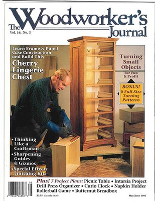 Woodworker’s Journal (684.8) Vol. 16, No. 3 (May/June 1992)