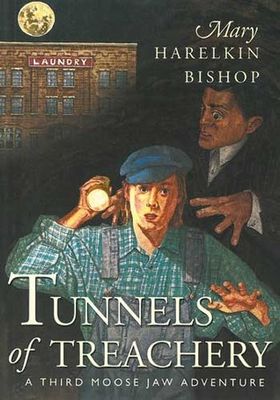 Bishop, Mary Harelkin (MG) Another Moose Jaw Adventure: Tunnels of Treachery (TP)