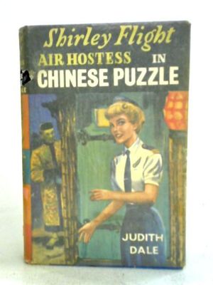 Dale, Judith (CC) Shirley Flight Air Hostess and the Chinese Puzzle (1961, World Distributors, No DJ)