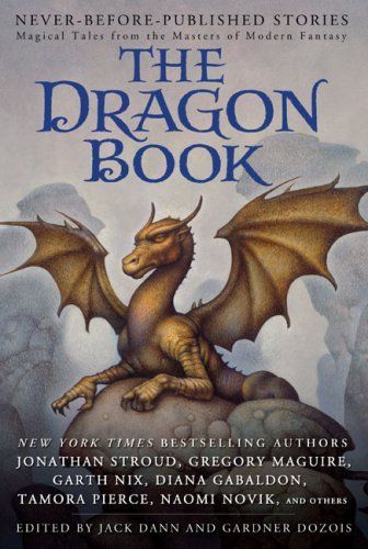 Dann, Jack; Dozois, Gardner (FA) The Dragon Book (2009, 1st Edition / 1st Printing, Ace Books, HC)