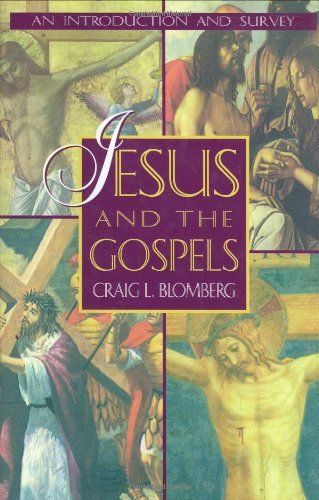 Blomberg, Craig L. (332) Jesus and the Gospels (HC, No DJ)