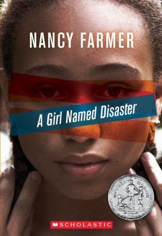 Farmer, Nancy (YA) A Girl Named Disaster (Scholastic)
