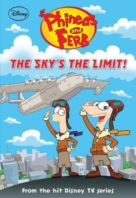 Phineas and Ferb / O'Ryan, Ellie - Phineas and Ferb: The Sky's the Limit!