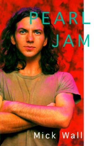 Wall, Mick (780 PEA) Pearl Jam (TP)