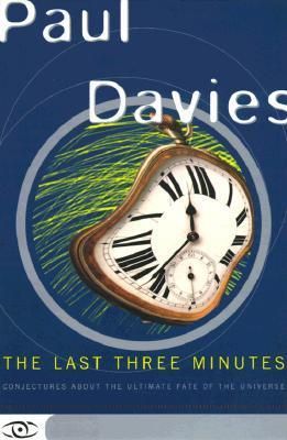 Davies, Paul C.W. (520) The Last Three Minutes