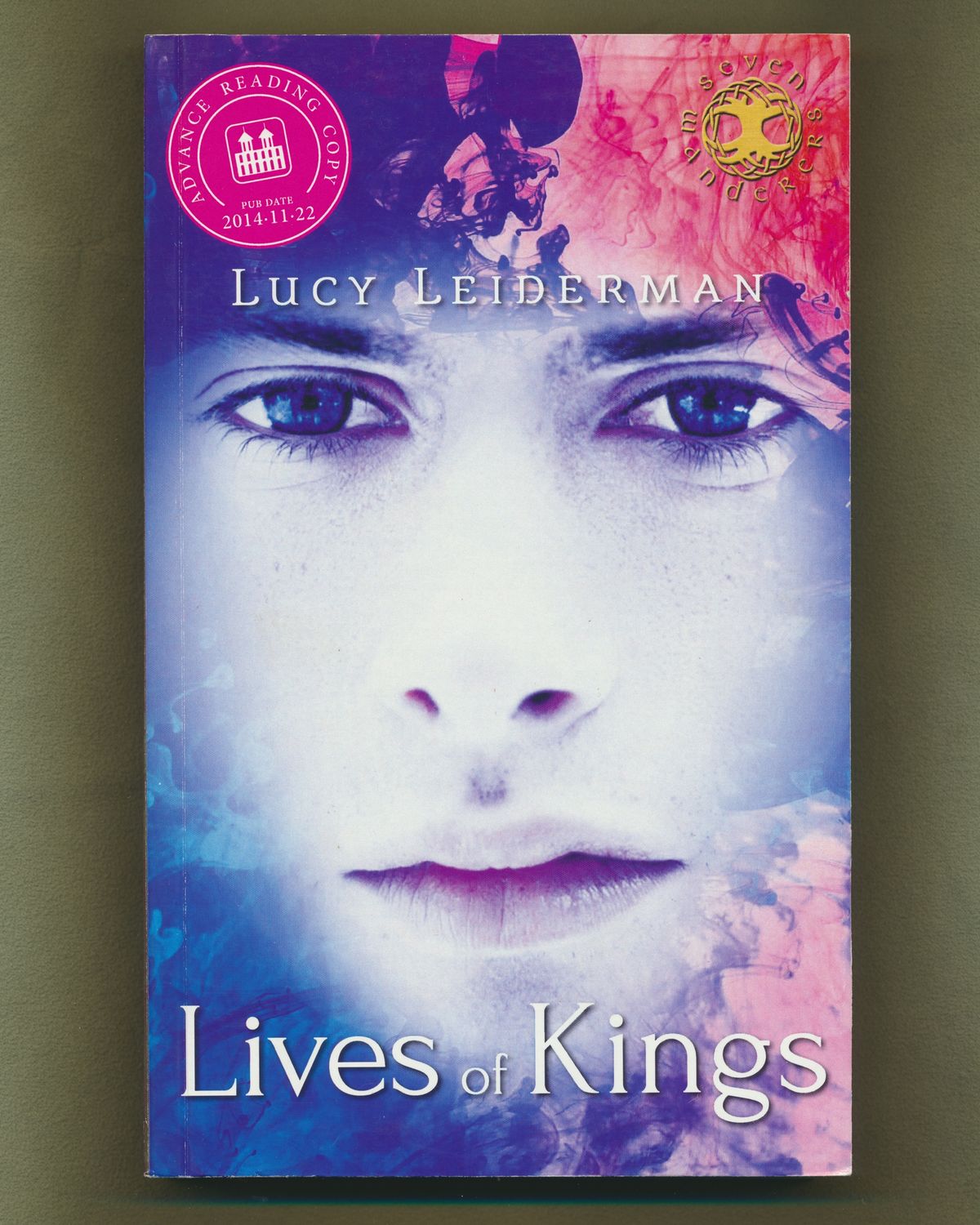 Leiderman, Lucy (YF) Seven Wanderers Trilogy #2 Lives of Kings (Advance Reading Copy) EB25