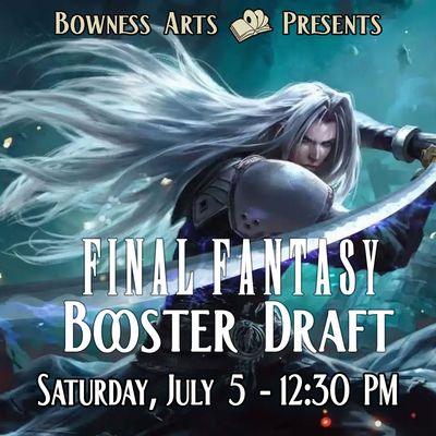 Final Fantasy Draft - Saturday, July 5 - 12:30 PM