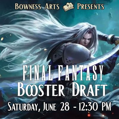 Final Fantasy Draft - Saturday, June 28 - 12:30 PM