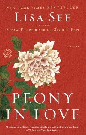See, Lisa (HF) Peony in Love (TP)