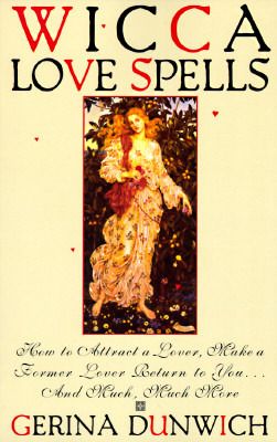 Dunwich, Gerina (133.4) Wicca Love Spells (TP)