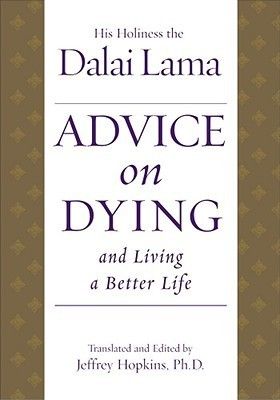Dalai Lama (294) Advice on Dying: And Living a Better Life (HC)