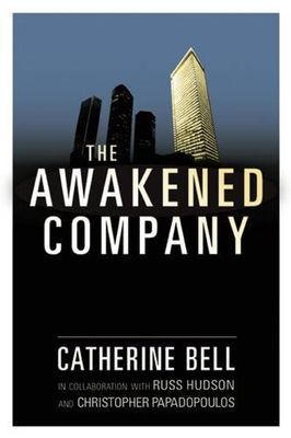 Bell, Catherine R. (174.4) The Awakened Company (HC)