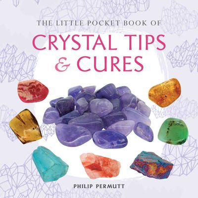 Permutt, Phillip (133.2) The Little Pocket Book of Crystal Tips and Cures