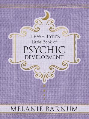 Barnum, Melanie (133.3) Llewellyn's Little Book of Psychic Development (HC)