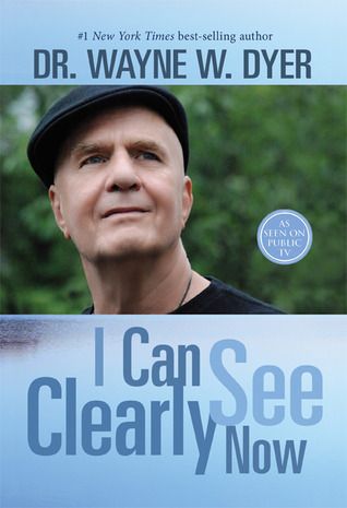 Dyer, Wayne W. (158.MW) I Can See Clearly Now (TP)