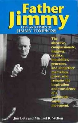 Lotz, Jim; Welton, Michael R. (307.1) Father Jimmy: The Life and Times of Jimmy Tompkins (TP)