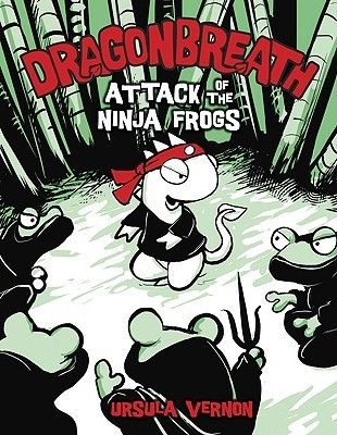 Vernon, Ursula (KF) Dragonbreath #2: Attack of the Ninja Frogs (HC)