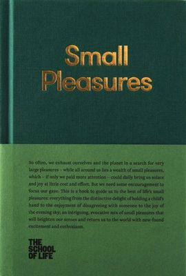 The School of Life (158.SP) Small Pleasures (HC, No DJ)