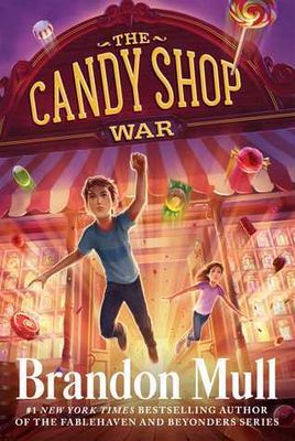 Mull, Brandon (YF) The Candy Shop War #1: The Candy Shop War (TP)
