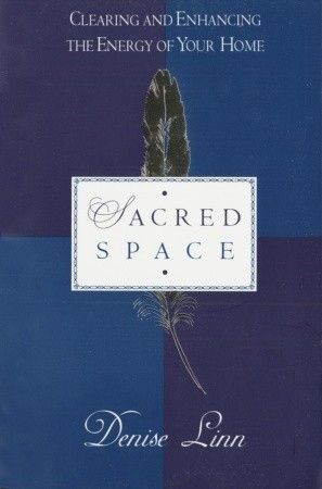 Linn, Denise (697) Sacred Space: Clearing and Enhancing the Energy of Your Home (TP)